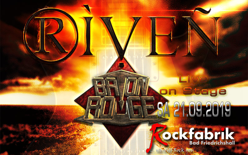 RIVEN & Baton Rouge live in der Rockfabrik Bad Friedrichshall
